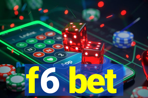 f6 bet