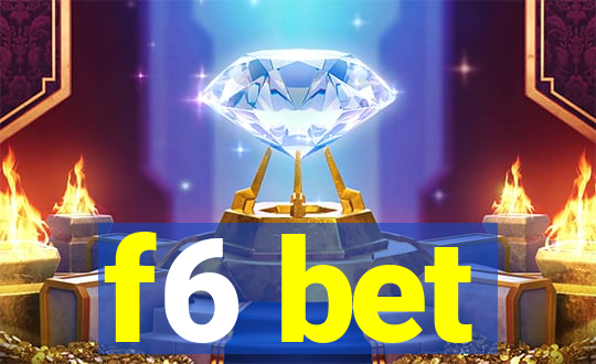 f6 bet