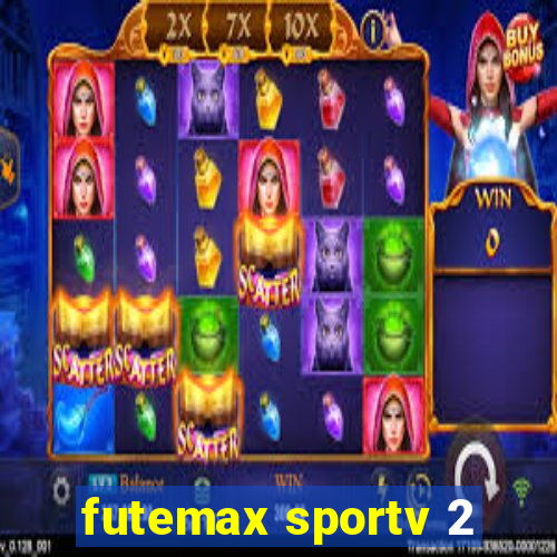 futemax sportv 2