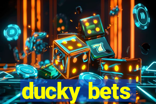 ducky bets