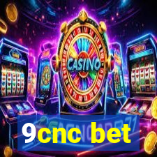 9cnc bet