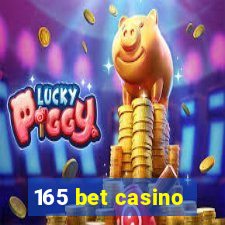 165 bet casino