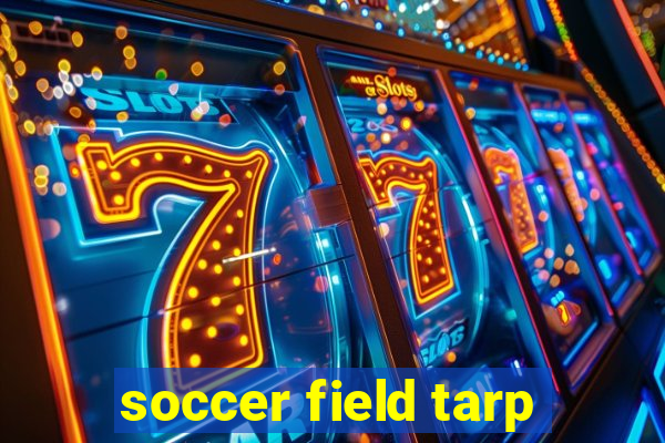 soccer field tarp