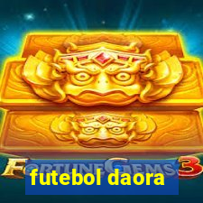 futebol daora