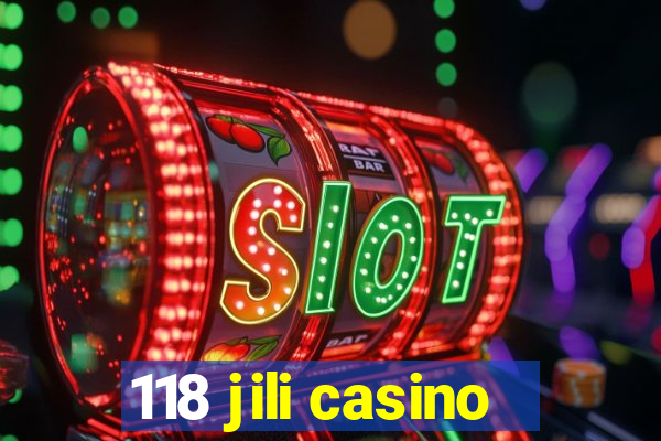 118 jili casino