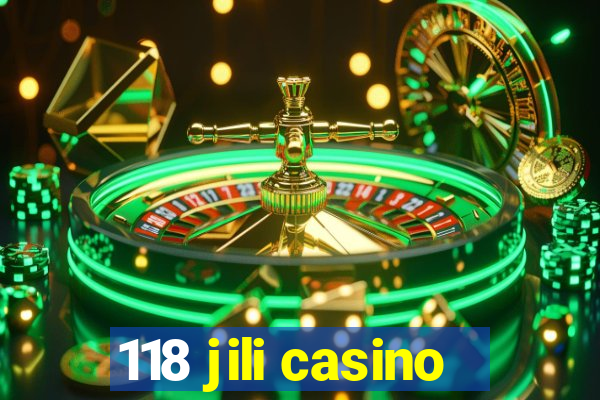 118 jili casino