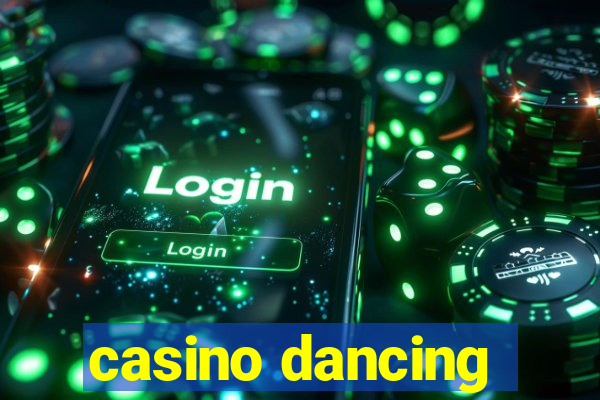 casino dancing