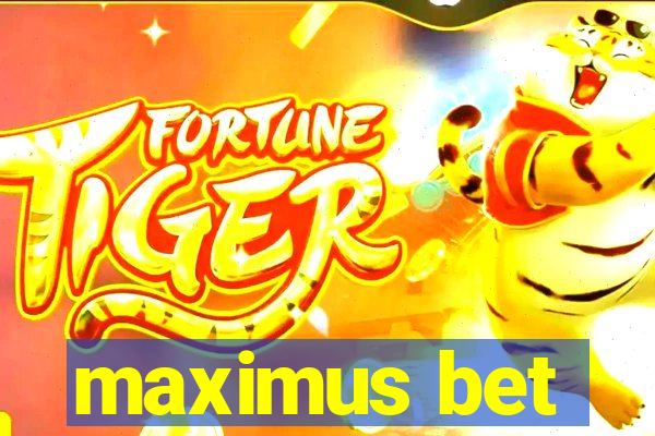 maximus bet