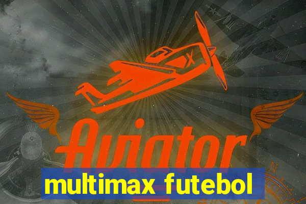 multimax futebol