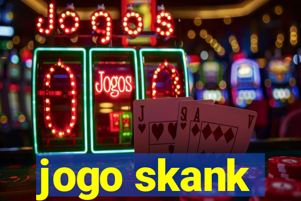 jogo skank