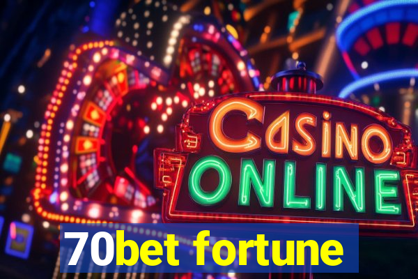 70bet fortune