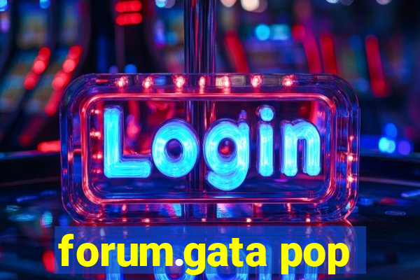 forum.gata pop