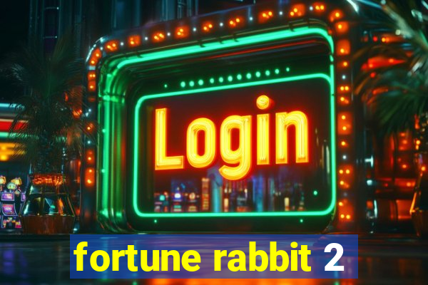 fortune rabbit 2