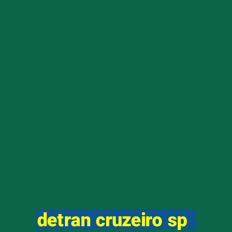 detran cruzeiro sp