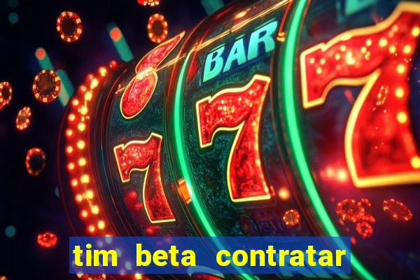 tim beta contratar pacote adicional