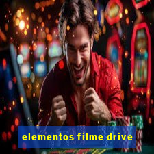 elementos filme drive