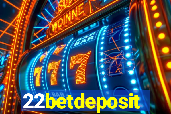 22betdeposit