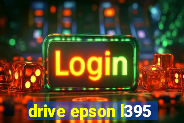 drive epson l395