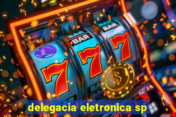 delegacia eletronica sp