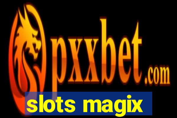 slots magix