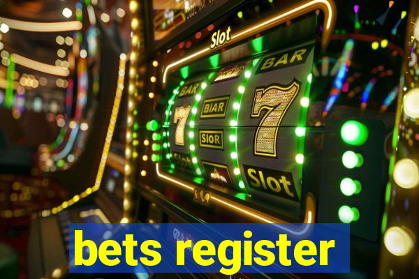 bets register