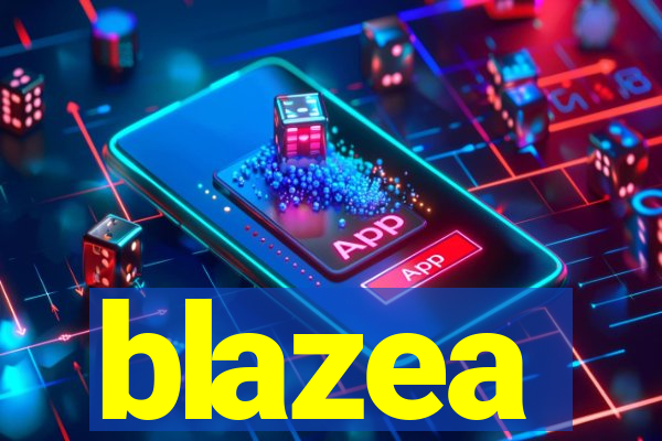 blazea