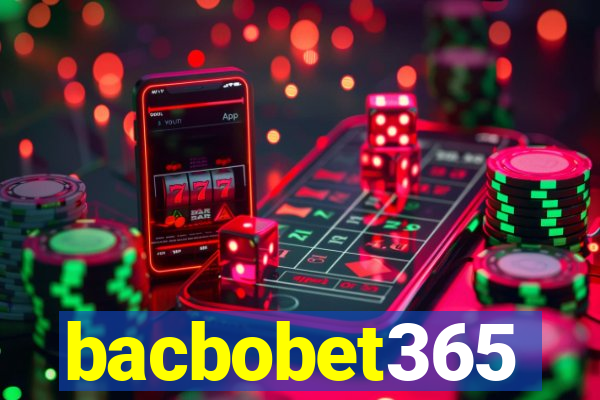 bacbobet365