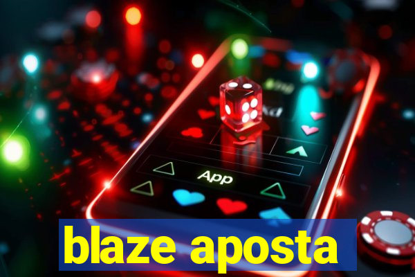 blaze aposta