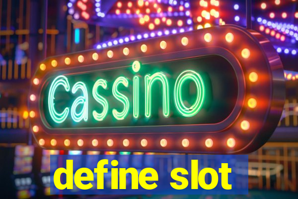 define slot