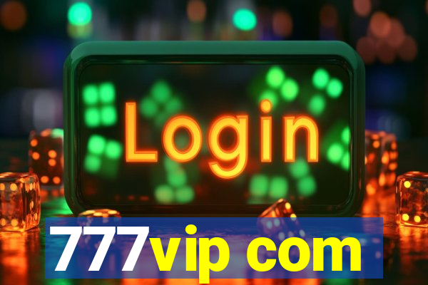 777vip com