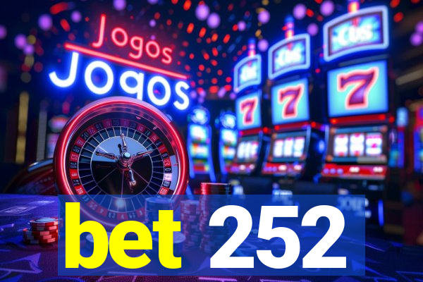 bet 252