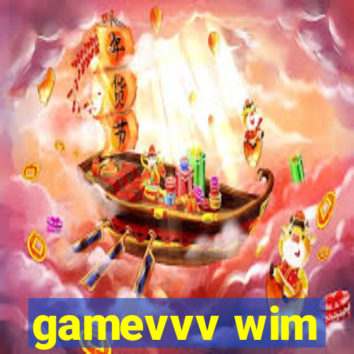 gamevvv wim