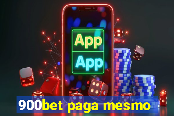 900bet paga mesmo