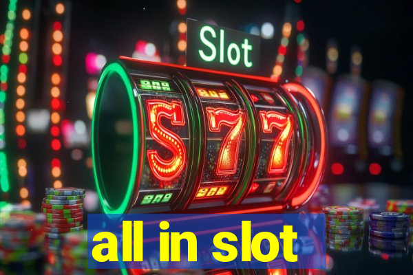 all in slot