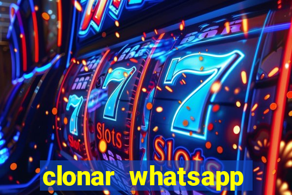 clonar whatsapp pelo email