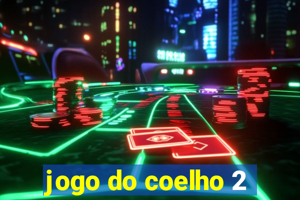 jogo do coelho 2