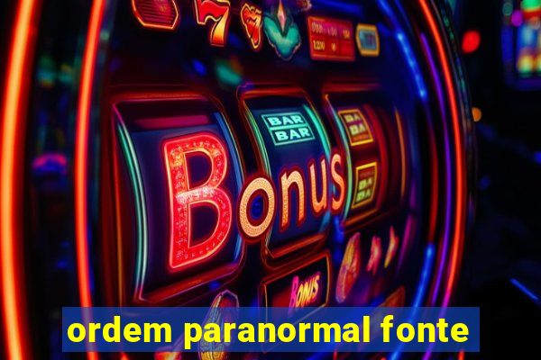 ordem paranormal fonte