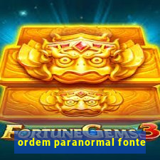 ordem paranormal fonte