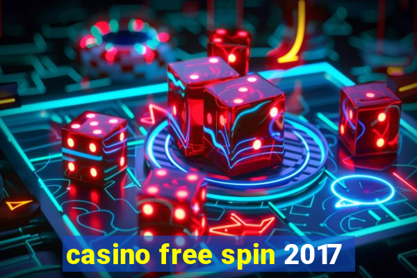 casino free spin 2017