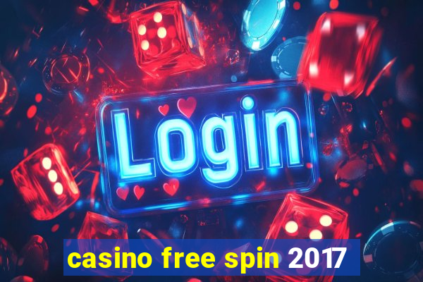 casino free spin 2017