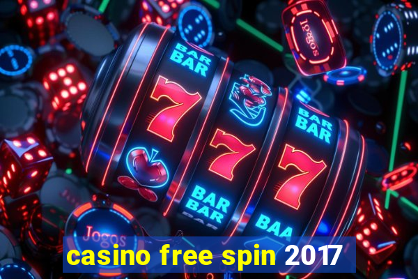 casino free spin 2017