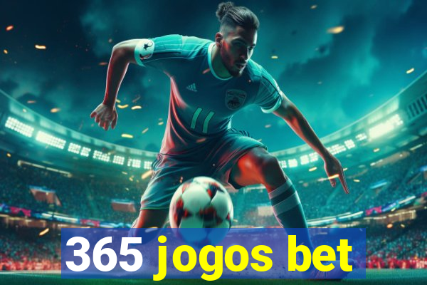 365 jogos bet