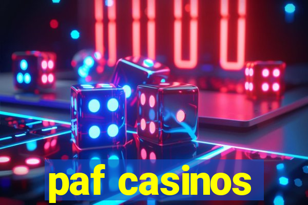 paf casinos