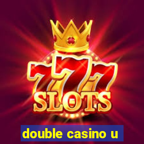 double casino u