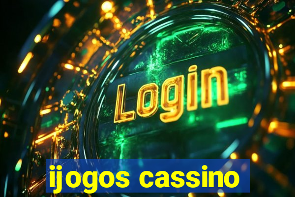 ijogos cassino