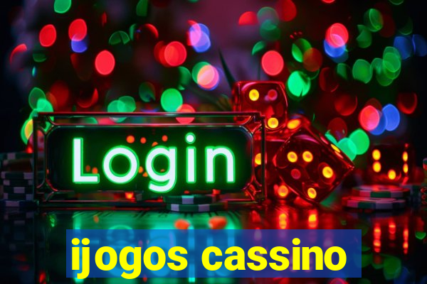 ijogos cassino