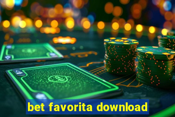 bet favorita download