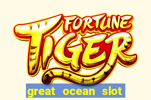 great ocean slot free play