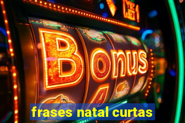 frases natal curtas