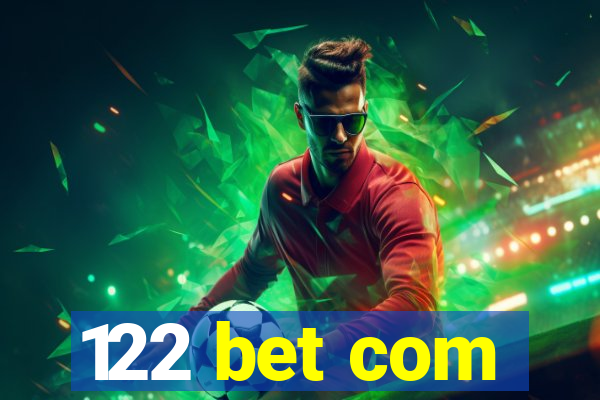 122 bet com